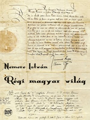 cover image of Régi magyar világ